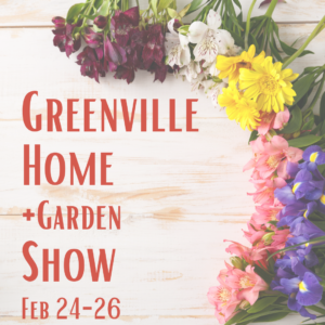 Greenville Home and Garden Show